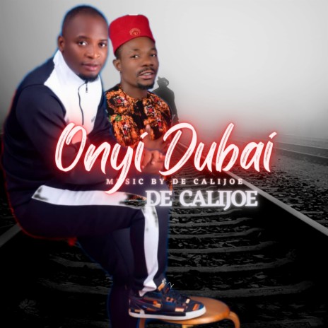 Onyi Dubai | Boomplay Music