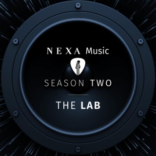 NEXA Music Season 2 - The Lab