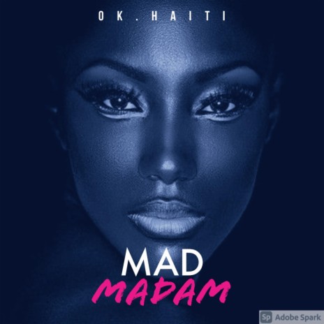 Mad Madam | Boomplay Music