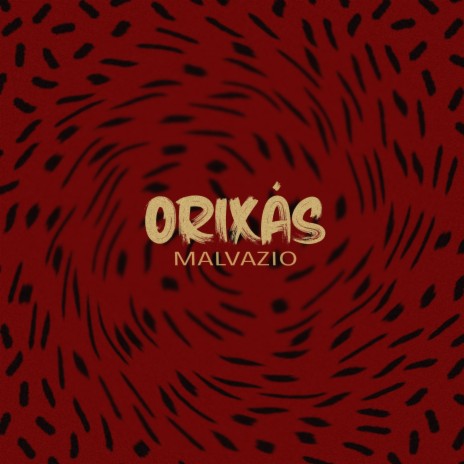 Orixás (Deixa a Gira girar)