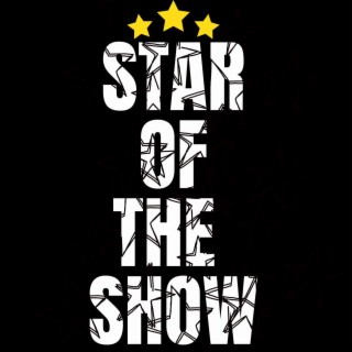 Star Of The Show lyrics | Boomplay Music