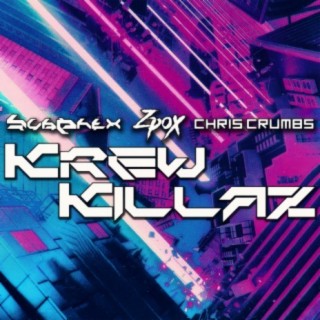 Krew Killaz (feat. Zpox & Chris Crumbs)
