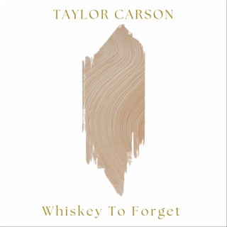 Whiskey To Forget