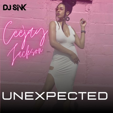 Unexpected ft. Ceejay Jackson | Boomplay Music