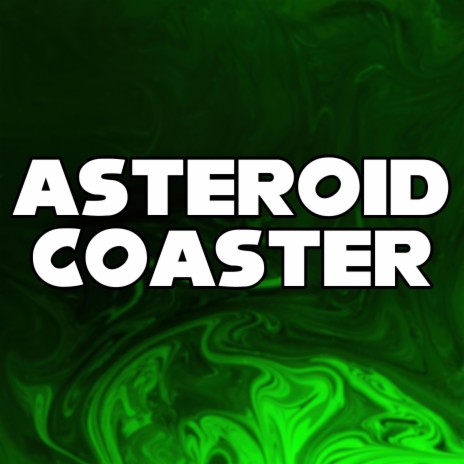 Asteroid Coaster ft. Silent Dreams | Boomplay Music
