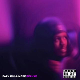 Eazy Killa Mode (Deluxe)