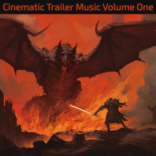 Cinematic Trailer Music Volume One