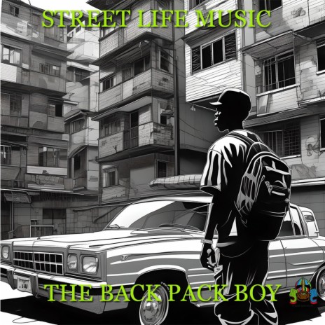 THE BACK PACK BOY | Boomplay Music