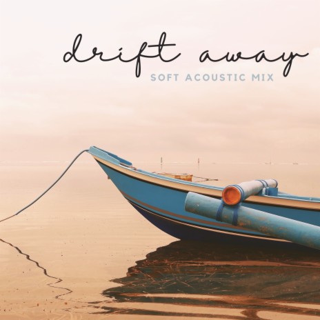 Drift Away ft. Kimberley Dunn | Boomplay Music