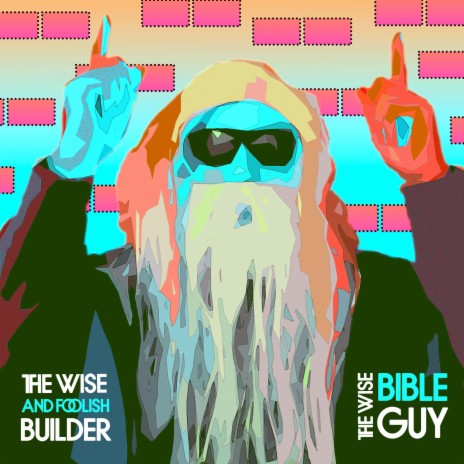 The Wise And Foolish Builder