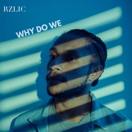 Why Do We | Boomplay Music