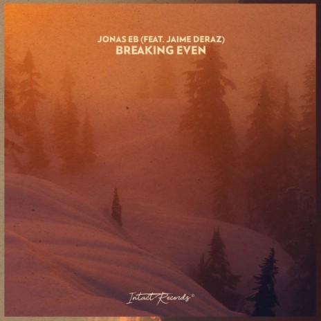 Breaking Even ft. Jaime Deraz | Boomplay Music