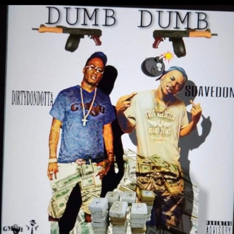 Dumb Dumb ft. Dirty DonDotta | Boomplay Music