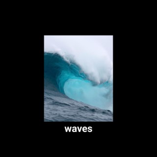 WAVES