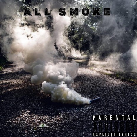 ALL SMOKE | Boomplay Music