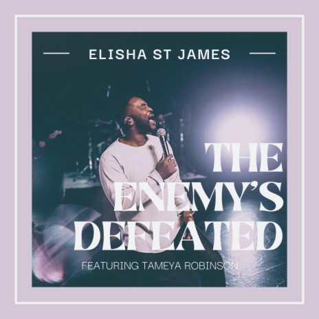 The Enemy's Defeated (Radio Edit) ft. Tameya Robinson