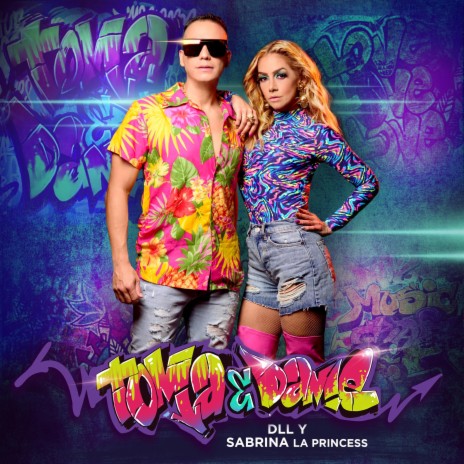 Toma Y Dame ft. Sabrina La Princess | Boomplay Music