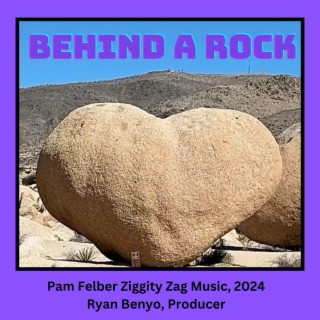 Behind A Rock lyrics | Boomplay Music