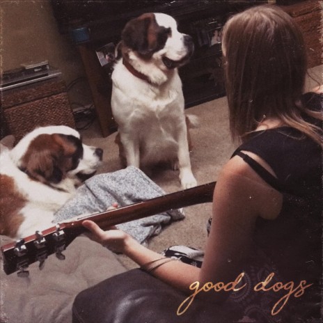 good dogs | Boomplay Music