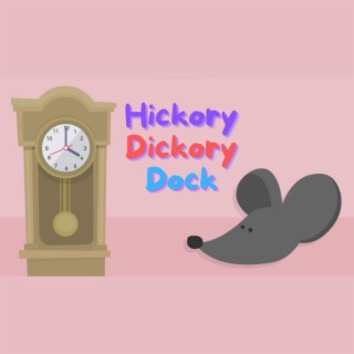 Hickory Dickory Dock