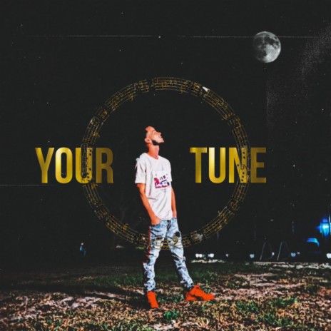 Your Tune | Boomplay Music
