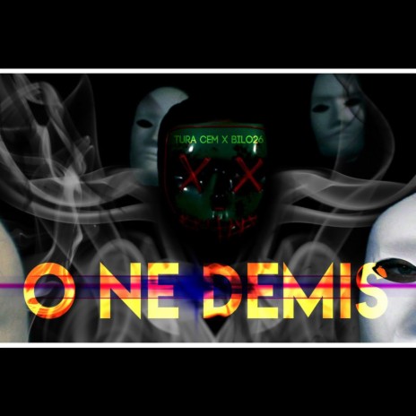 O Ne Demis | Boomplay Music