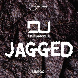 Jagged