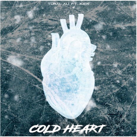 Cold Heart ft. Kiek | Boomplay Music