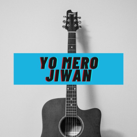 Yo Mero Jiwan ft. David Chetri & Vicky Thapa | Boomplay Music