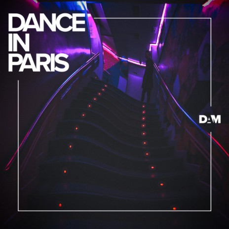 DANCE IN PARIS | Boomplay Music