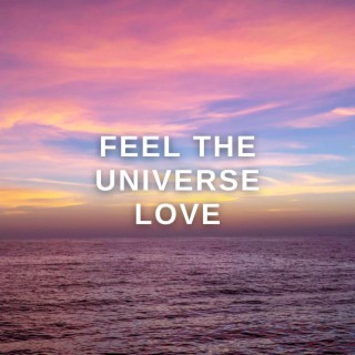 Guided Meditation: Feel the Universe Love