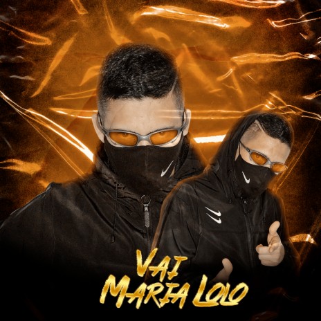 Vai Maria Lolo ft. Mc Jg | Boomplay Music