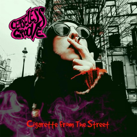 Cigarette from the Street | Boomplay Music