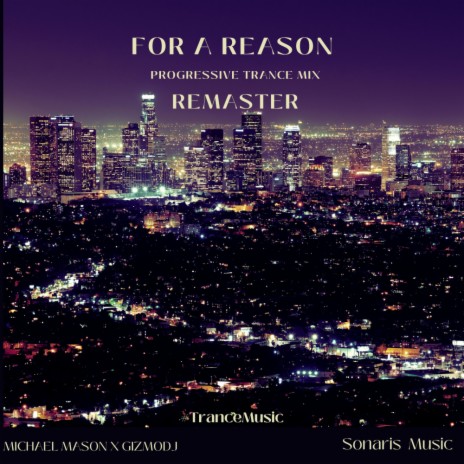 For a Reason (Progressive Trance Mix Remastered) ft. GizmoDJ | Boomplay Music