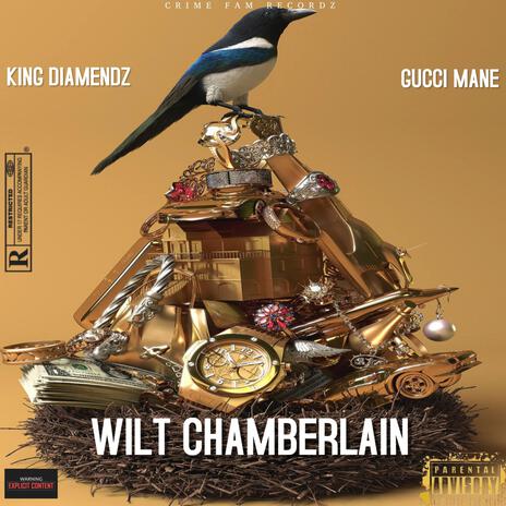 Wilt Chamberlain ft. Gucci Mane | Boomplay Music