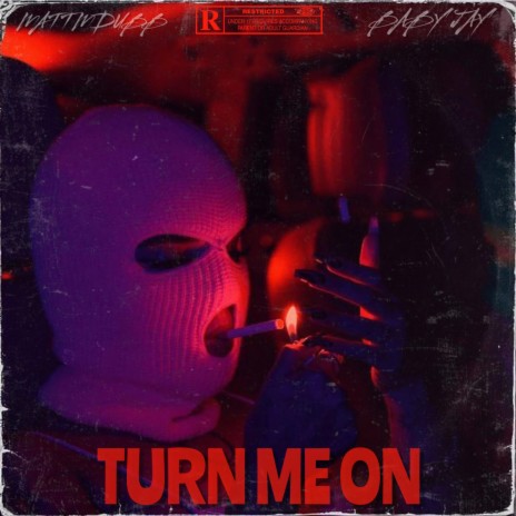 Turn Me On ft. CountUp BabyJay | Boomplay Music