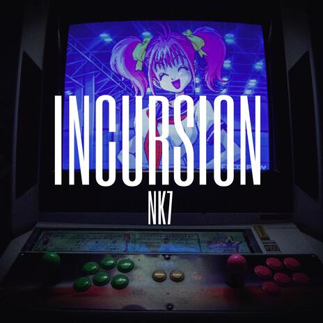 INCURSION | Boomplay Music