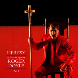 Heresy (Act 1)