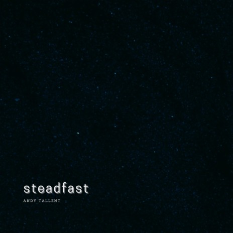 Steadfast | Boomplay Music