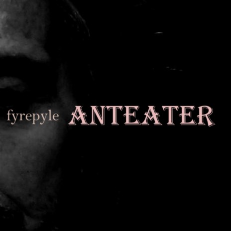 Anteater