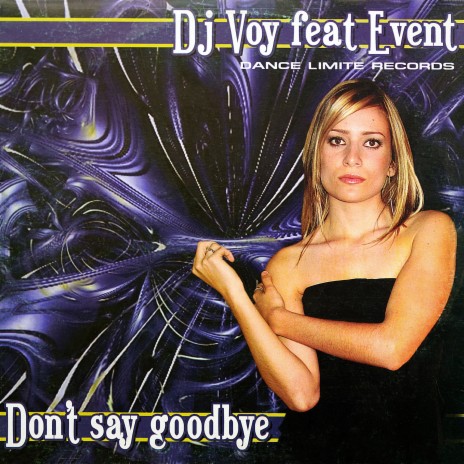 Don't say goodbye (Event Mix) ft. Event | Boomplay Music