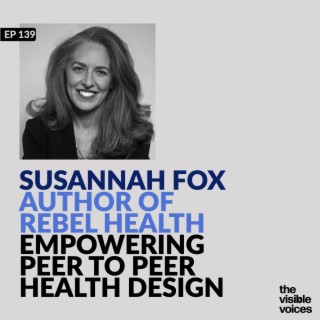 Susannah Fox is Empowering Patients in her Book: Rebel Health