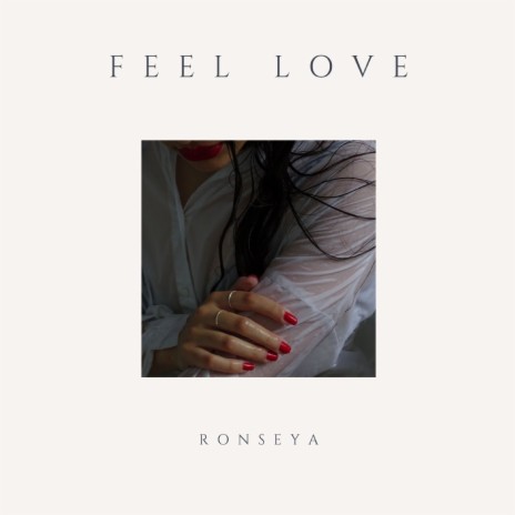 Feel Love | Boomplay Music