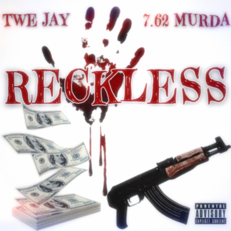 Reckless ft. 7.62 Murda | Boomplay Music