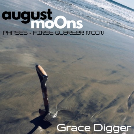 Grace Digger (Phases, First Quarter Moon) | Boomplay Music