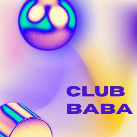Club Baba | Boomplay Music