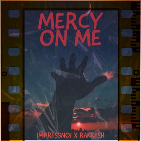 Mercy On Me ft. Rakkesh