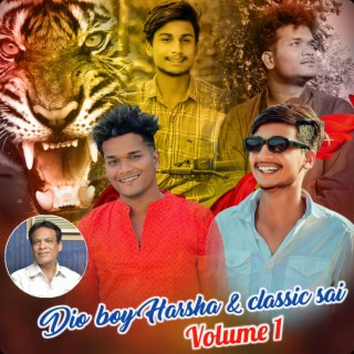 Dio boy Harsha & classic sai volume 1 Song