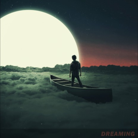 Dreaming | Boomplay Music