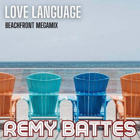 Love Language (Beachfront Megamix) | Boomplay Music